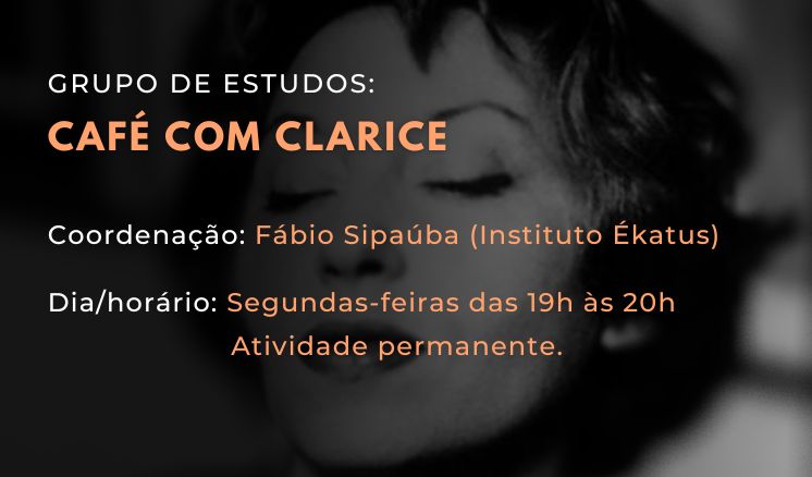 GRUPO_CAFE COM CLARICE-CAPA3 Inscrição Evento - Escuta do Ofício com o maestro João Rocha
